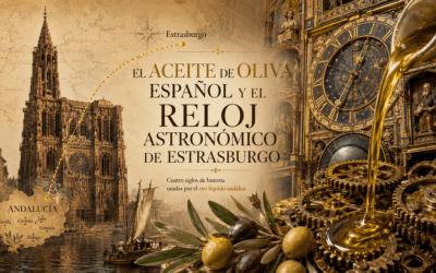 EL ACEITE DE OLIVA ESPAÑOL Y EL RELOJ ASTRONÓMICO DE ESTRASBURGO
